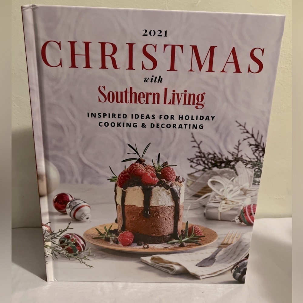 Christmas with Southern Living 2021 : Inspired Ideas for Holiday Cooking
